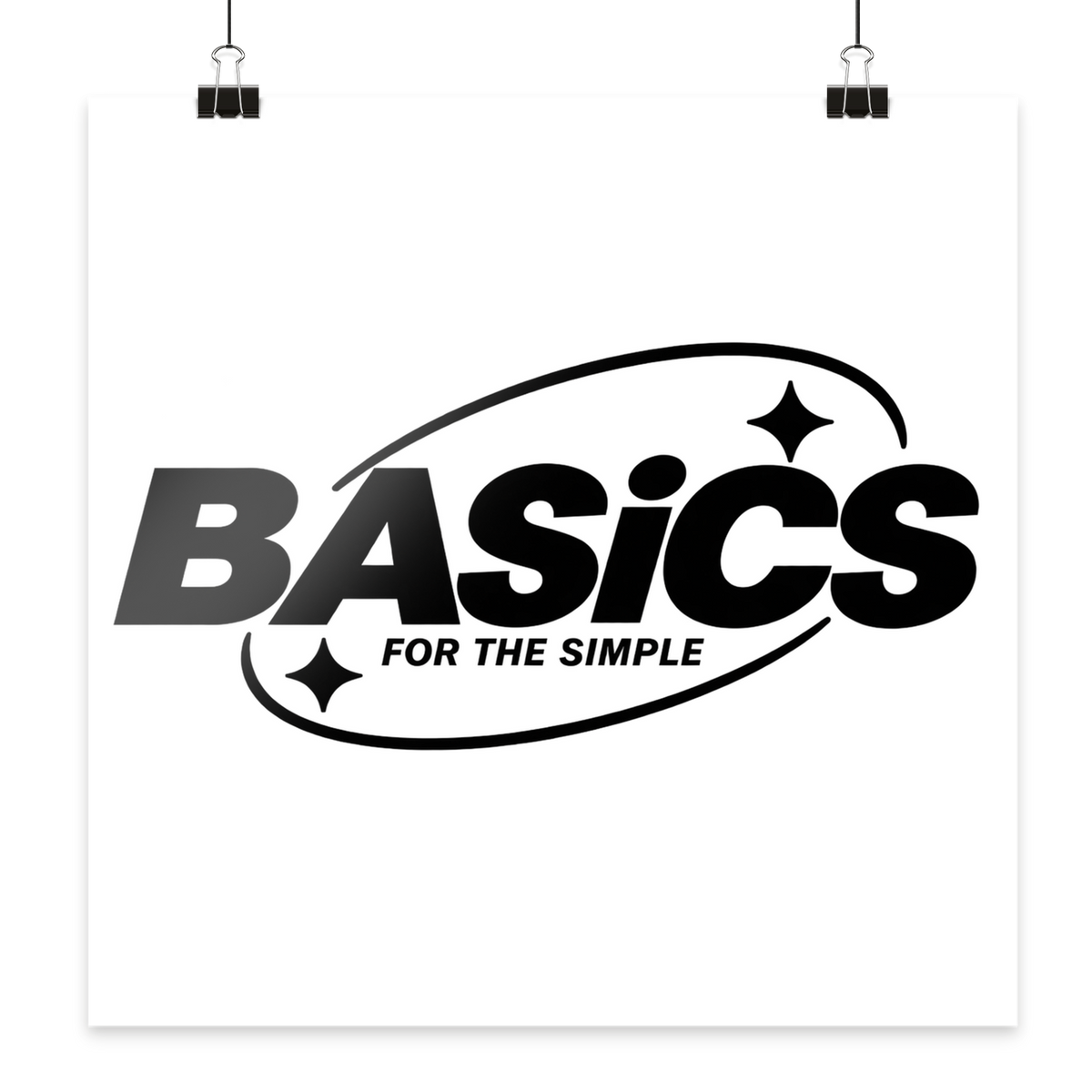 BASiCS - For the SIMPLE - Poster 40x40