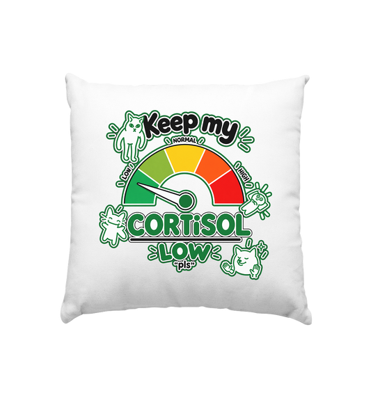 low CORTiSOL - Kissen 40x40cm