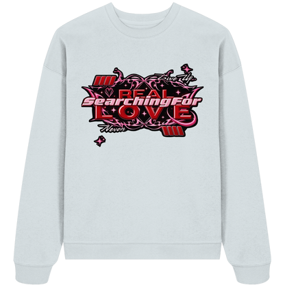 The Real Love - Organic Oversize Sweatshirt