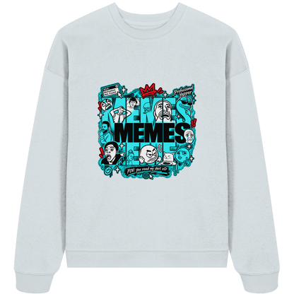 The Meme - Organic Oversize Sweatshirt
