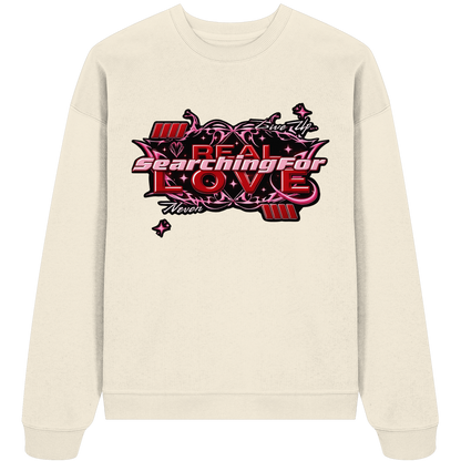The Real Love - Organic Oversize Sweatshirt