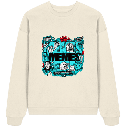 The Meme - Organic Oversize Sweatshirt