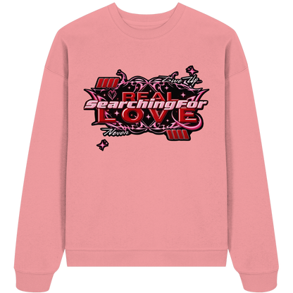 The Real Love - Organic Oversize Sweatshirt