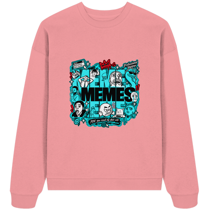 The Meme - Organic Oversize Sweatshirt