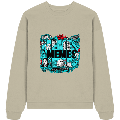 The Meme - Organic Oversize Sweatshirt