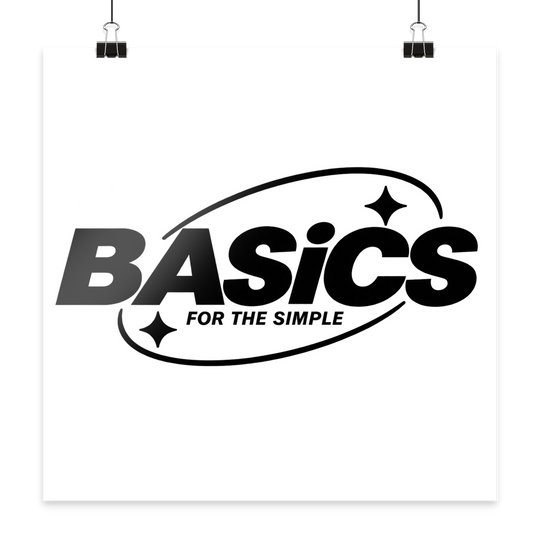 BASiCS - For the SIMPLE - Poster 60x60
