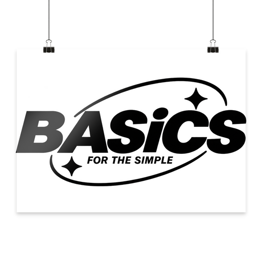 BASiCS - For the SIMPLE - Poster Din A1 (quer)